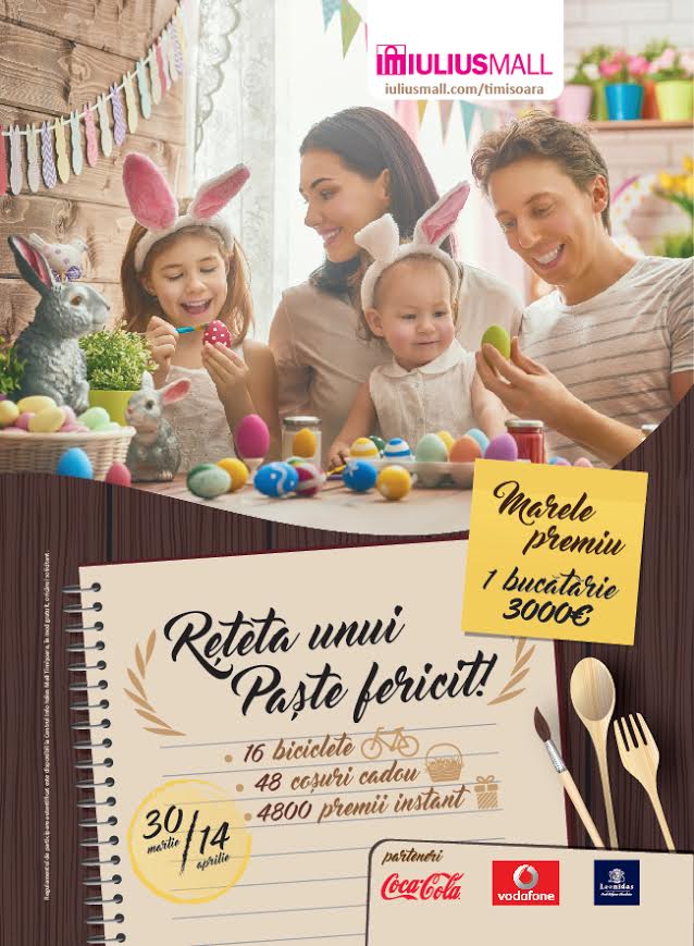 Reţeta unui Paşte fericit vine de la Iulius Mall