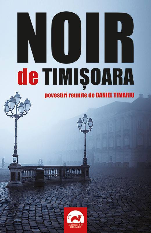 Mistere, crime şi ficțiune, la Timișoara