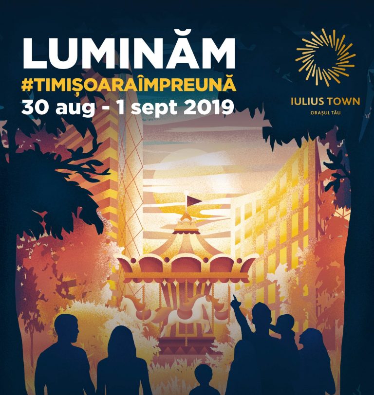 Luminăm #TimișoaraÎmpreună! Trei zile de festival la inaugurarea proiectului mixt Iulius Town