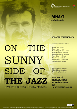 „On the Sunny Side of the Jazz” în memoria artiștilor Liviu Tulbure și Horia Bernea la MNArT