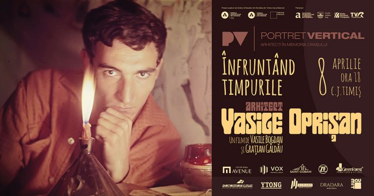 Timișoara | Premiera filmului „Înfruntând timpurile – arhitect Vasile Oprișan” VIDEO