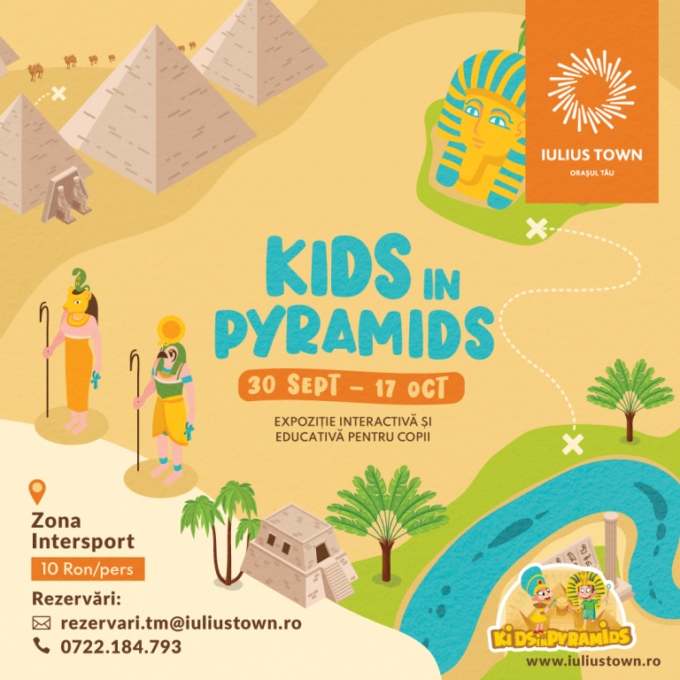 „Kids in Pyramids” la Iulius Town – expoziție interactivă despre istoria Egiptului Antic