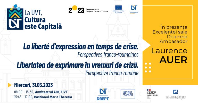 Conferința „Libertatea de exprimare în vremuri de criză. Perspective franco-române”, la Universitatea de Vest din Timișoara