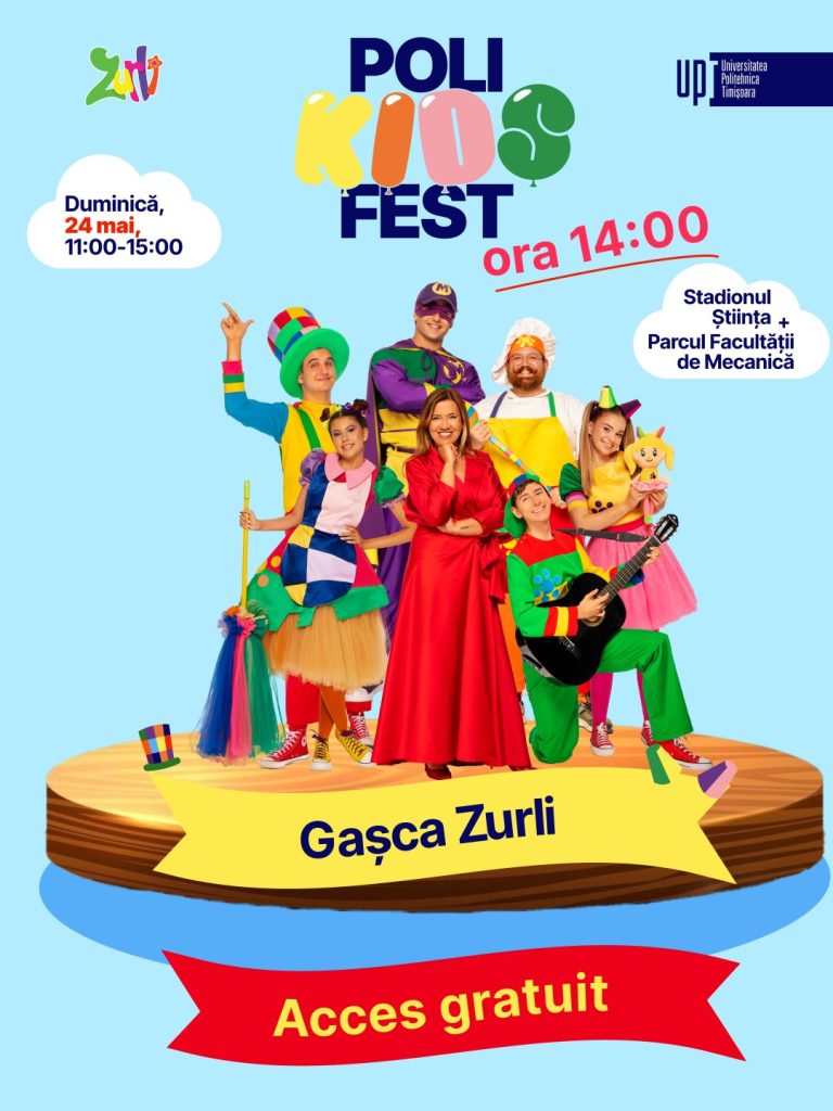 Gașca Zurli vine la Poli Kids Fest 2026: o zi dedicată copilăriei, pe 24 mai, la Universitatea Politehnica Timișoara.  Acces liber pentru toți copiii!